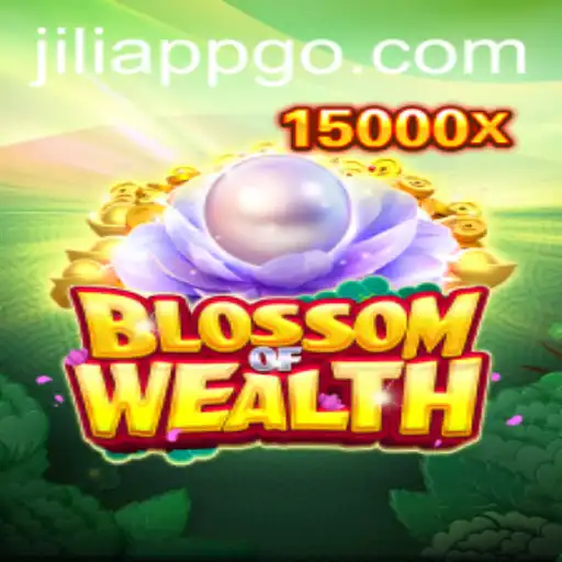 Explore the Thrilling World of BlossomofWealth and Jiliapp