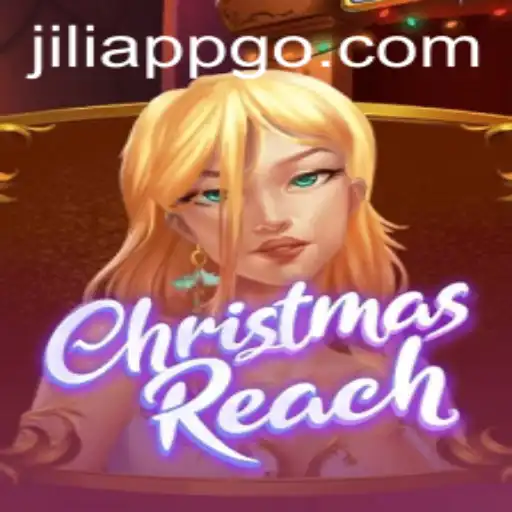Exploring ChristmasReach: A Festive Adventure with Jiliapp