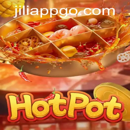 Hotpot: A Thrilling Gaming Experience with Jiliapp