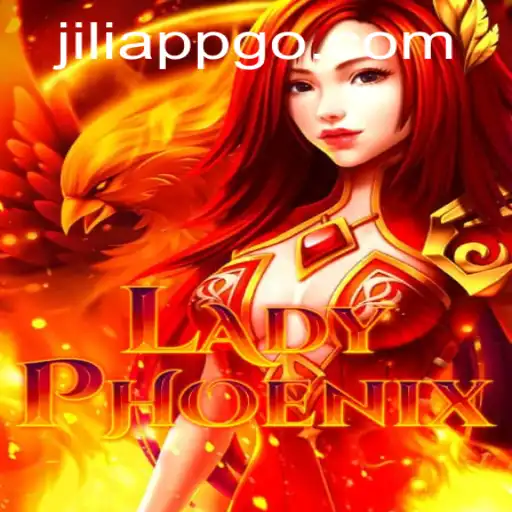 The Enchanting World of LadyPhoenix: A Deep Dive into the Game on Jiliapp