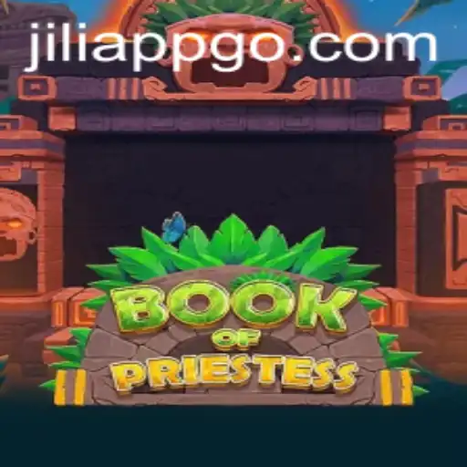 Exploring the Enchanting World of BookOfPriestess in JiliApp