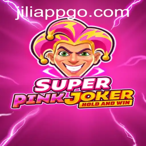 Exploring the World of SuperPinkJoker with Jiliapp